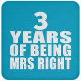 3rd Anniversary 3 Years Of Being Mrs Right - Drink Coaster