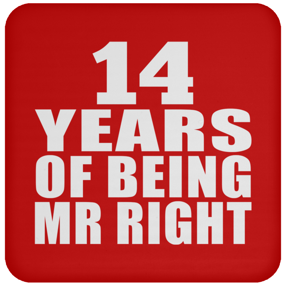 14th Anniversary 14 Years Of Being Mr Right - Drink Coaster