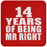 14th Anniversary 14 Years Of Being Mr Right - Drink Coaster