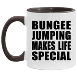 Bungee Jumping Makes Life Special - 11oz Accent Mug Black