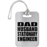 Dad Husband Stationary Engineer - Luggage Bag Tag