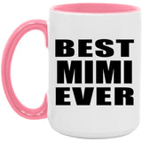 Best Mimi Ever - 15oz Accent Mug Pink