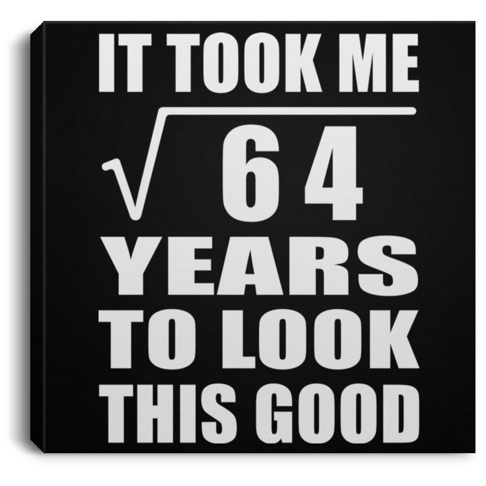 8th Birthday Took Square Root of 64 Years To Look Good - Canvas Square