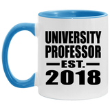 University Professor Established EST. 2018 - 11oz Accent Mug Blue