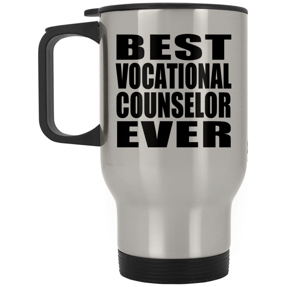 Best Vocational Counselor Ever - Silver Travel Mug