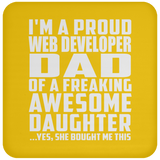 Proud Web Developer Dad Of Awesome Daughter - Drink Coaster