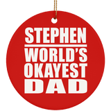 Stephen World's Okayest Dad - Circle Ornament