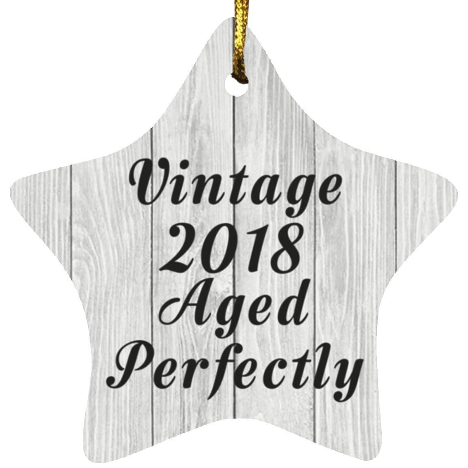 6th Birthday Vintage 2018 Aged Perfectly - Star Ornament F