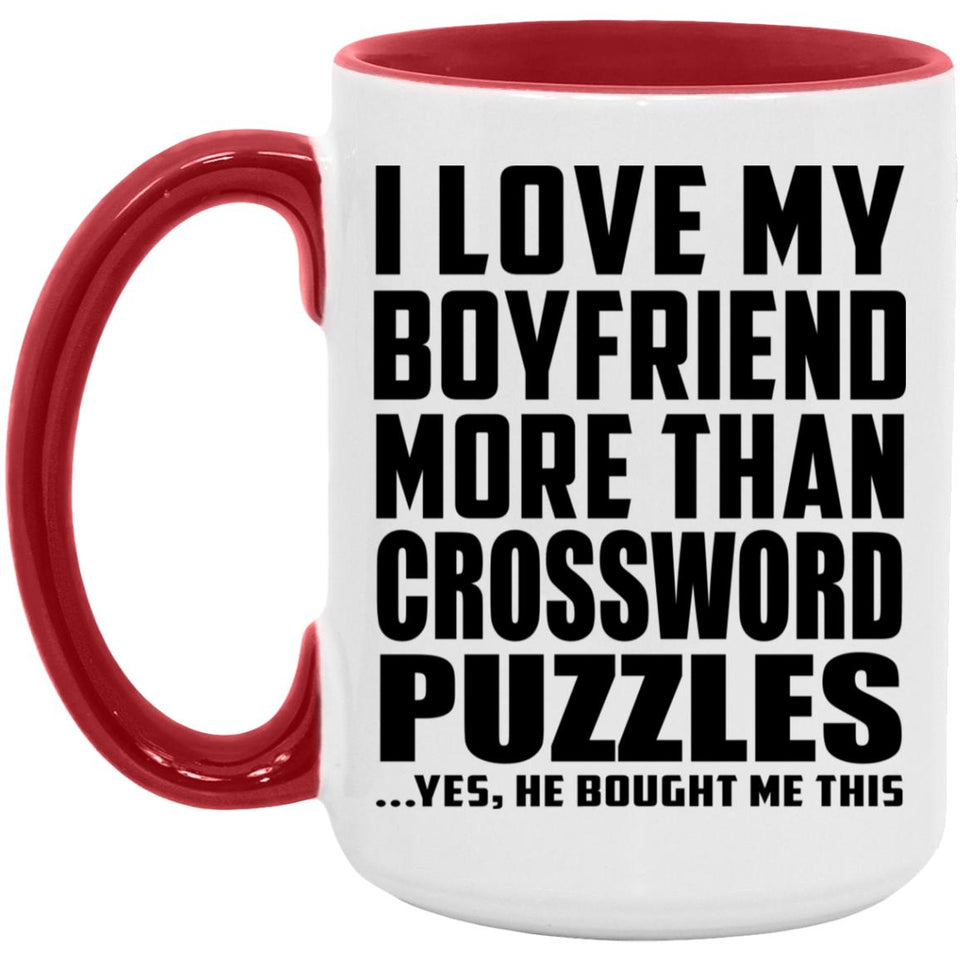 I Love My Boyfriend More Than Crossword Puzzles - 15oz Accent Mug Red