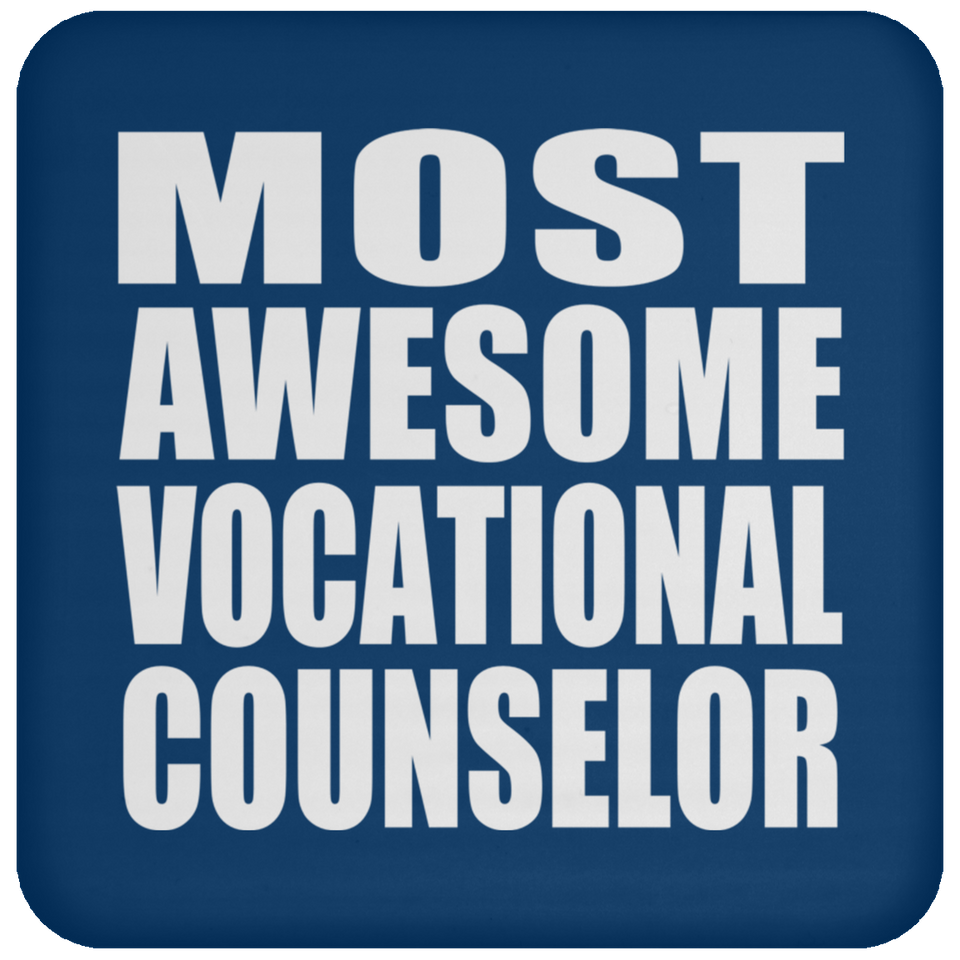 Most Awesome Vocational Counselor - Drink Coaster