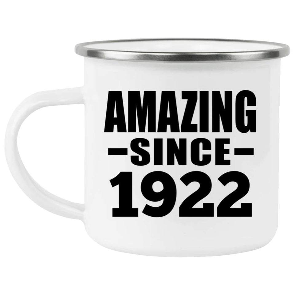 102nd Birthday Amazing Since 1922 - 12oz Camping Mug