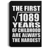 33rd Birthday Square Root of 1089 Years of Childhood - Canvas Portrait