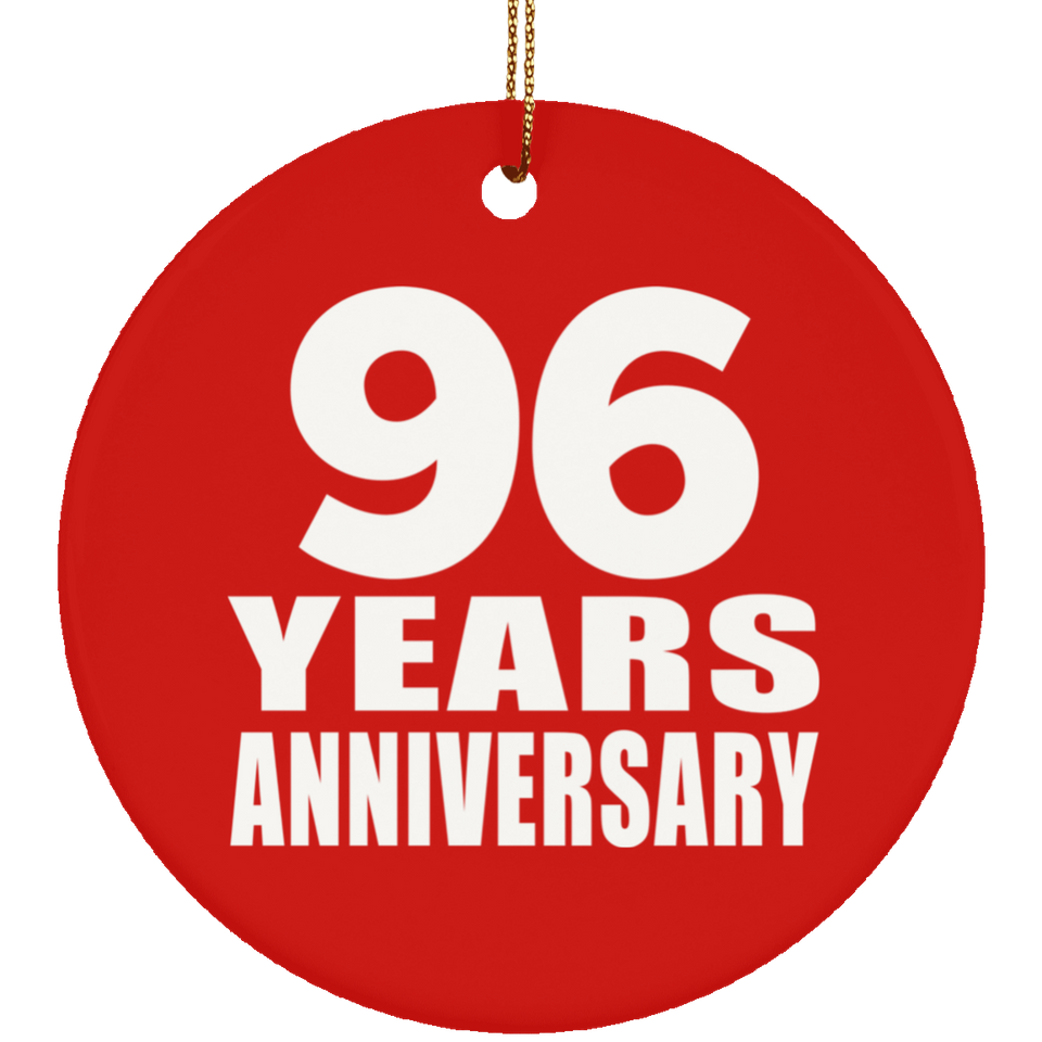 96th Anniversary 96 Years Anniversary - Circle Ornament