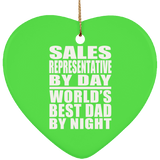 Sales Representative By Day World's Best Dad By Night - Heart Ornament