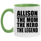 Allison The Mom The Hero The Legend - 11oz Accent Mug Green
