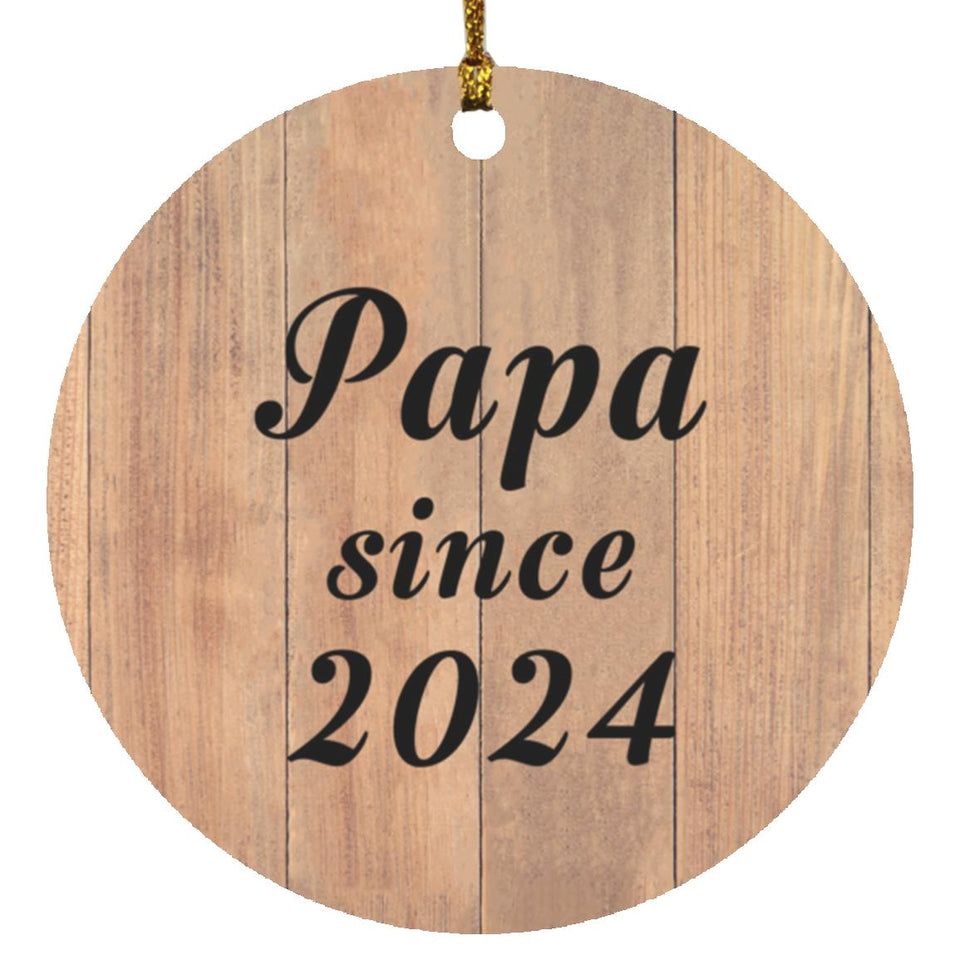 Papa Since 2024 - Circle Ornament C