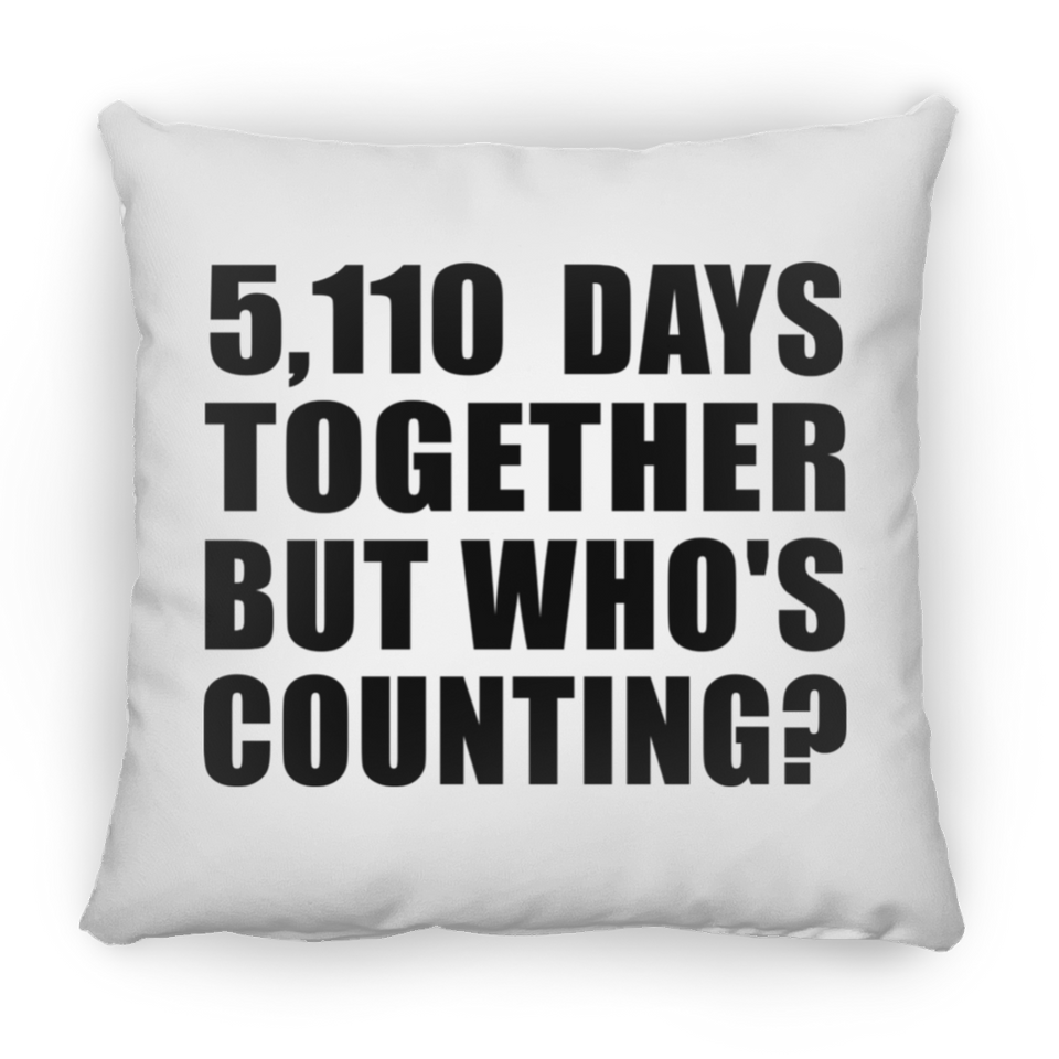 14th Anniversary 5,110 Days Together But Who's Counting - Throw Pillow