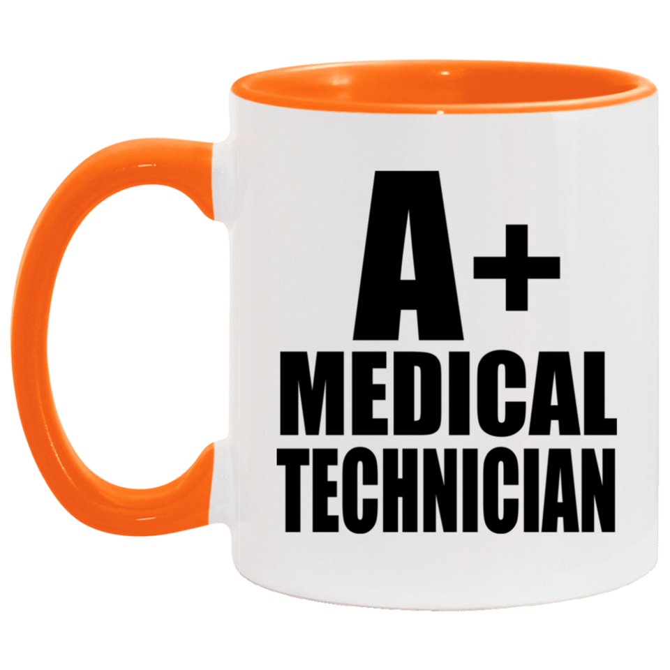 A+ Medical Technician - 11oz Accent Mug Orange