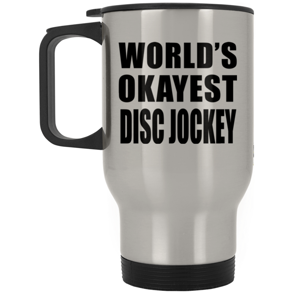 World's Okayest Disc Jockey - Travel Mug