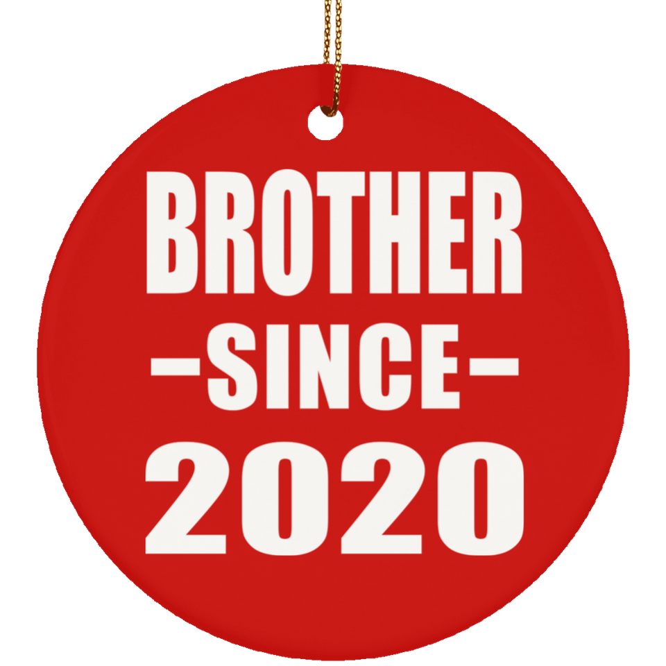 Brother Since 2020 - Circle Ornament