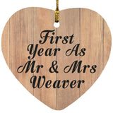 First Year As Mr & Mrs Weaver - Heart Ornament C