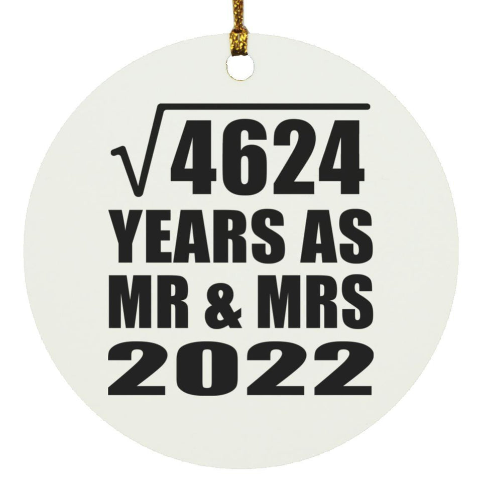 68th Anniversary Square Root of 4624 Years As Mr & Mrs 2022 - Circle Ornament