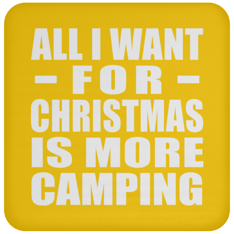 All I Want For Christmas Is More Camping - Coaster