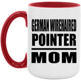 German Wirehaired Pointer Mom - 15oz Accent Mug Red