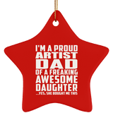 Proud Artist Dad Of Awesome Daughter - Star Ornament