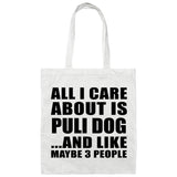 All I Care About Is Puli Dog - Tote Bag White
