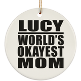 Lucy World's Okayest Mom - Circle Ornament