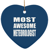 Most Awesome Meteorologist - Heart Ornament