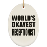 World's Okayest Receptionist - Oval Ornament