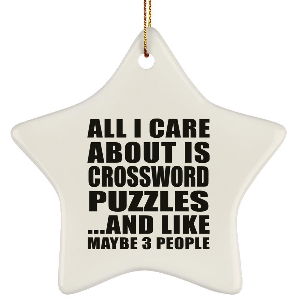All I Care About Is Crossword Puzzles - Star Ornament