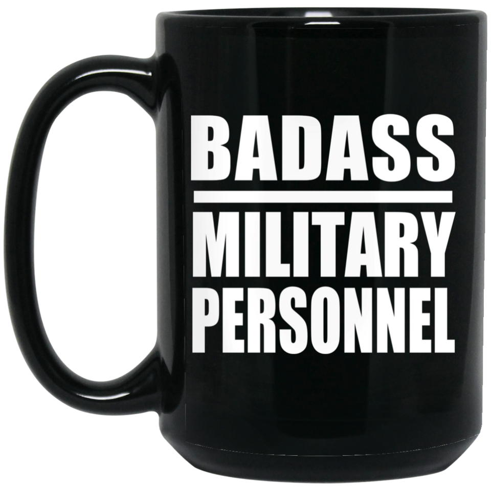 Badass Military Personnel - 15oz Coffee Mug Black