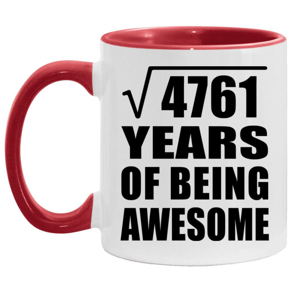 69th Birthday Square Root of 4761 Years of Being Awesome - 11oz Accent Mug Red