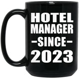 Hotel Manager Since 2023 - 15oz Coffee Mug Black