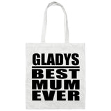 Gladys Best Mum Ever - Tote Bag White