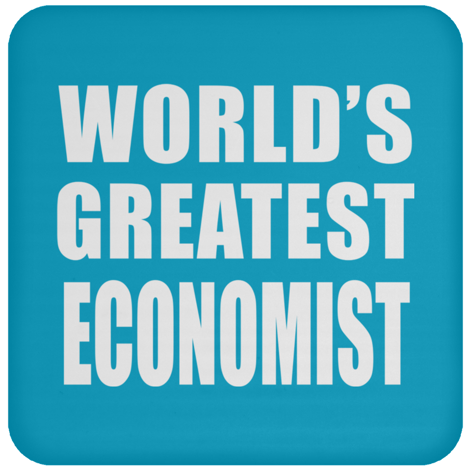 World's Greatest Economist - Drink Coaster