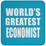 World's Greatest Economist - Drink Coaster