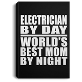 Electrician By Day World's Best Mom By Night - Canvas Portrait