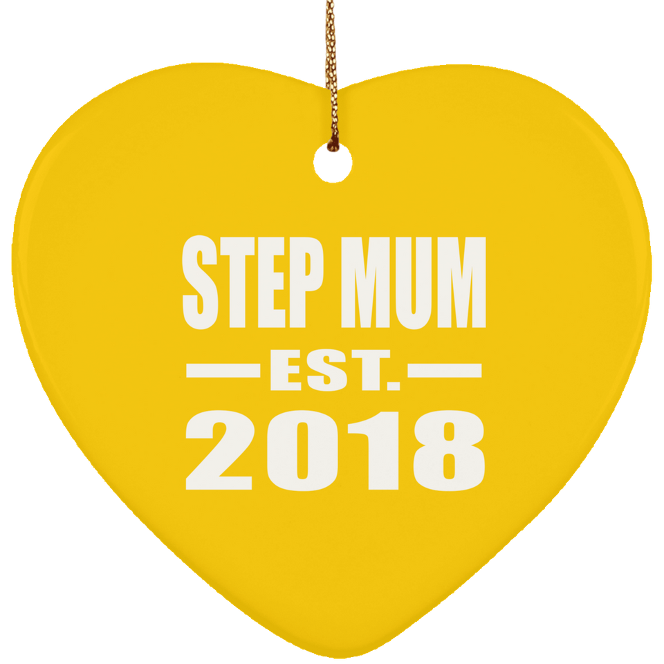 Step Mum Established EST. 2018 - Heart Ornament