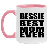 Bessie Best Mom Ever - 11oz Accent Mug Pink