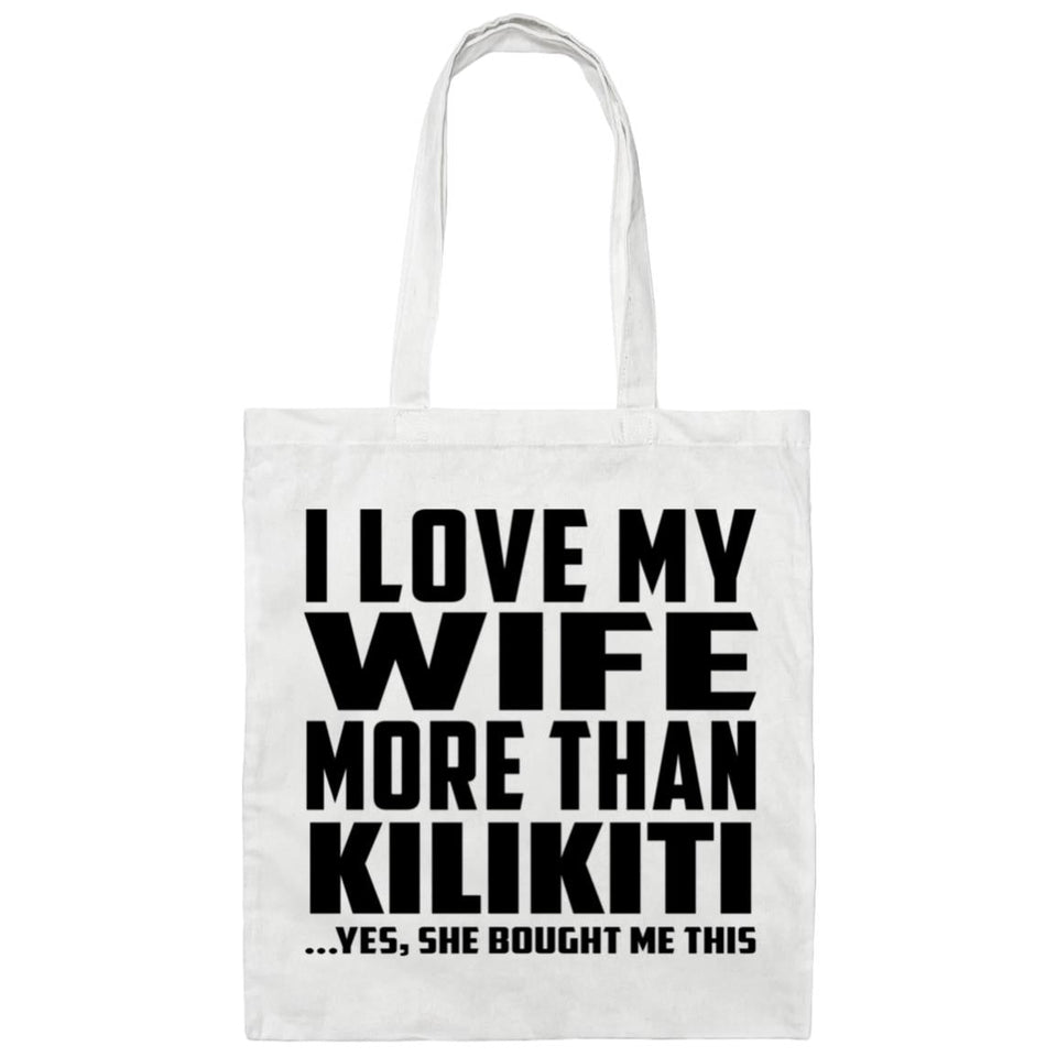 I Love My Wife More Than Kilikiti - Tote Bag White
