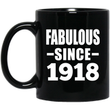106th Birthday Fabulous Since 1918 - 11oz Coffee Mug Black