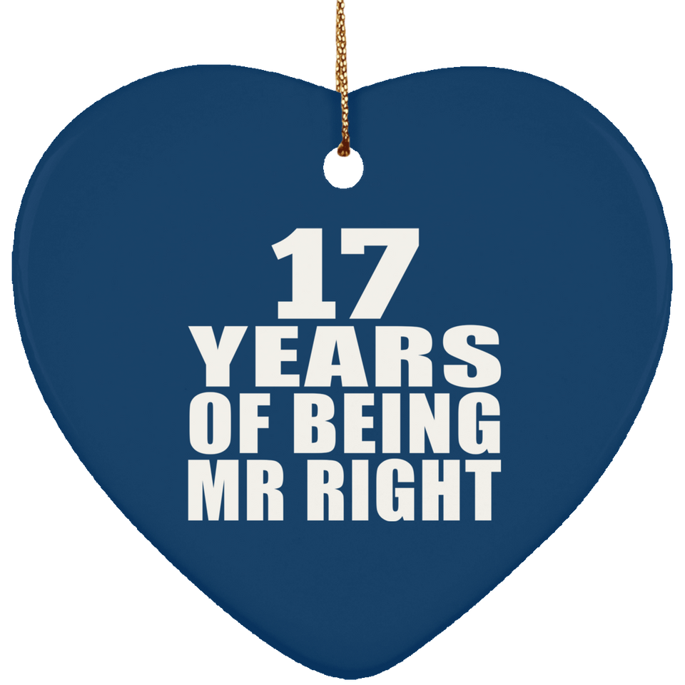 17th Anniversary 17 Years Of Being Mr Right - Heart Ornament