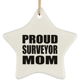 Proud Surveyor Mom - Star Ornament