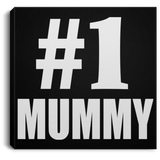 Number One #1 Mummy - Canvas Square