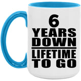 6th Anniversary 6 Years Down Lifetime To Go - 15oz Accent Mug Blue