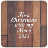 First Christmas With My Niece 2023 - Drink Coaster E